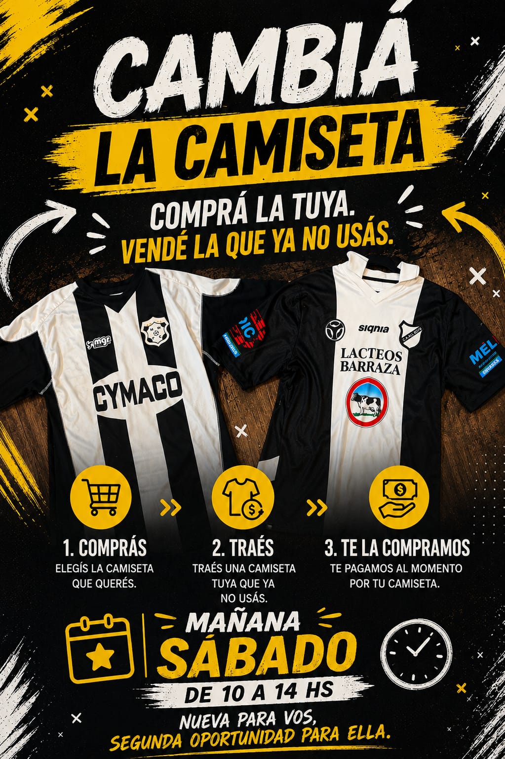 Cambiá la camiseta: comprá la tuya, vendé la que ya no usás. 1. Comprás la camiseta que querés. 2. Traés una camiseta tuya que ya no usás. 3. Te la compramos y te pagamos al momento. Sábado de 10 a 14 hs.